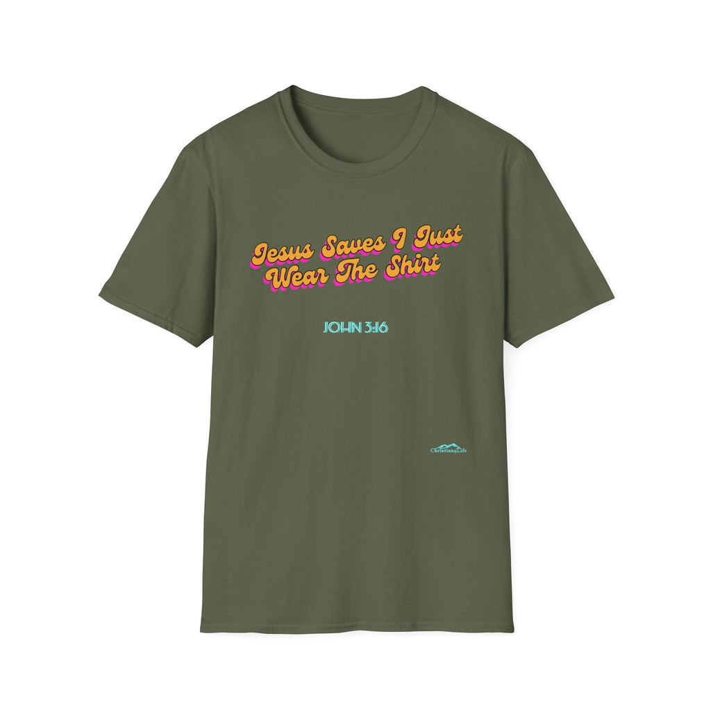 "Jesus Saves, I just Wear the Shirt" Unisex Cotton Softstyle T-Shirt