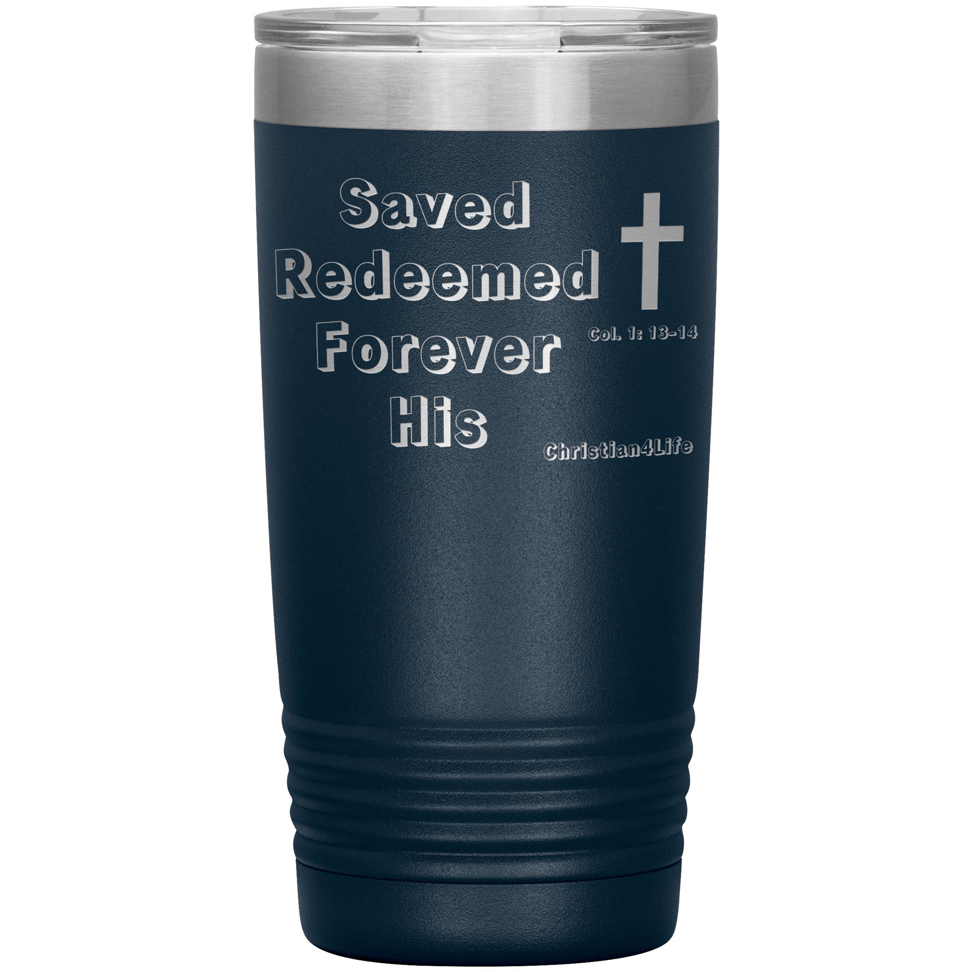 Christian 20oz Insulated Tumbler -Saved, Redeemed