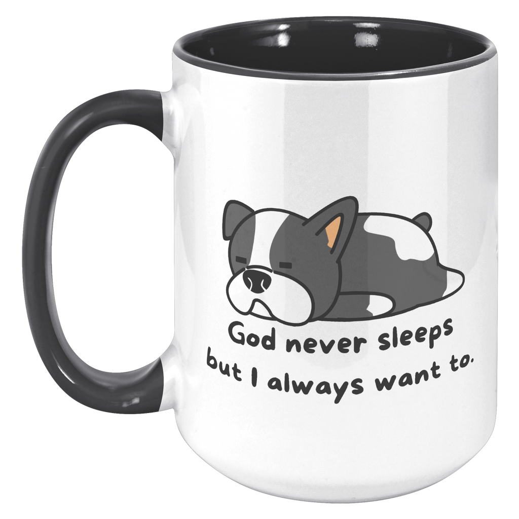 "God never sleeps but I always want to" 15oz Sleeping Puppy Christian Mug - inside color schemes