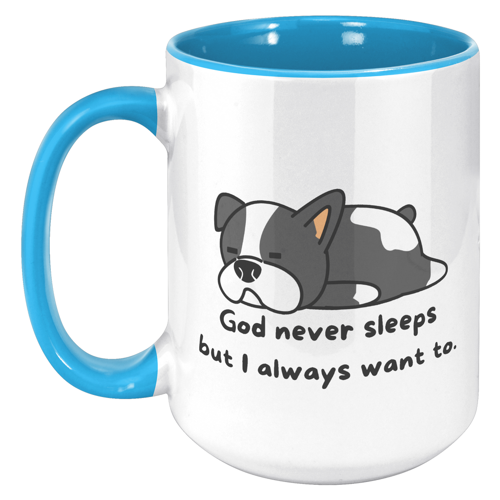 "God never sleeps but I always want to" 15oz Sleeping Puppy Christian Mug - inside color schemes
