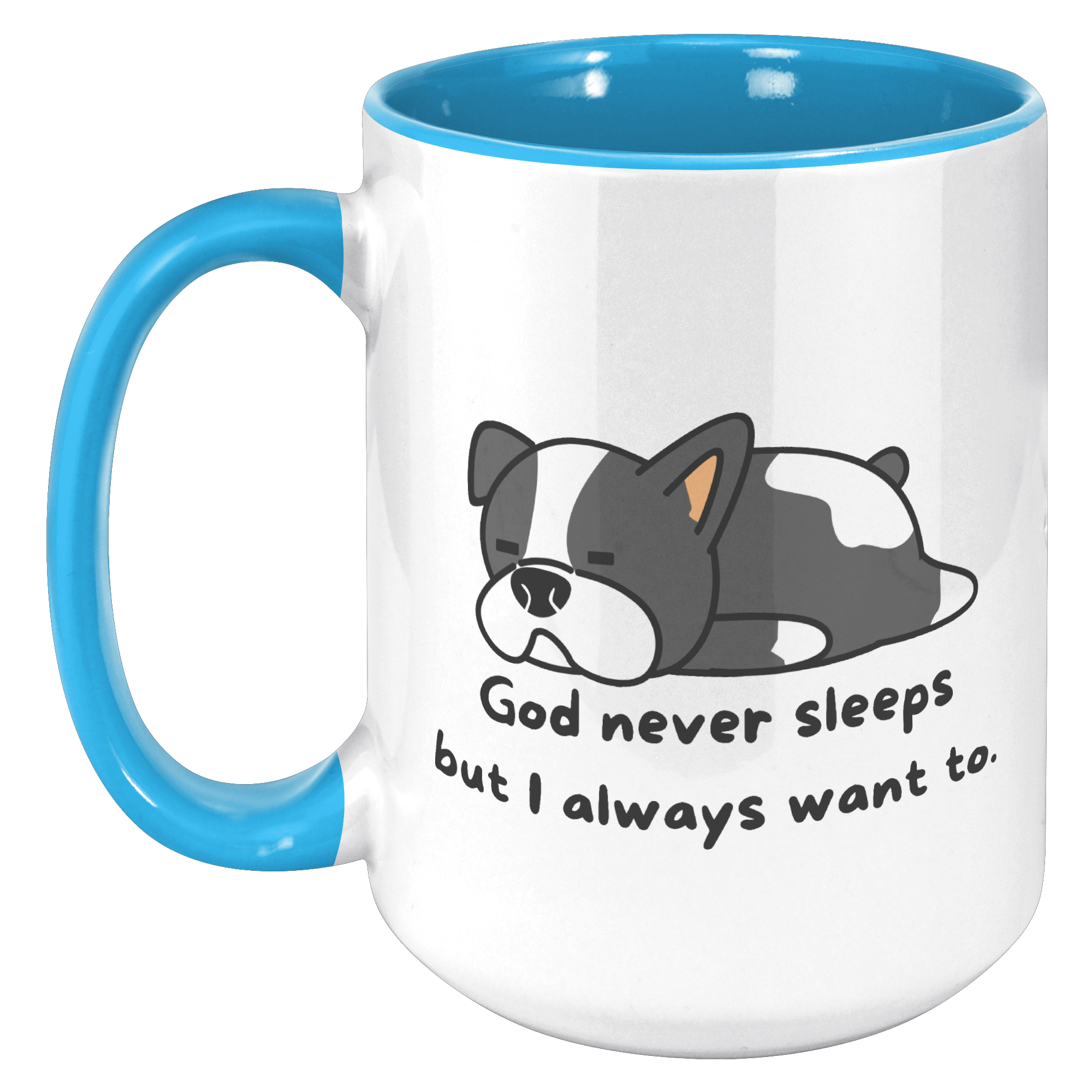 "God never sleeps but I always want to" 15oz Sleeping Puppy Christian Mug - inside color schemes