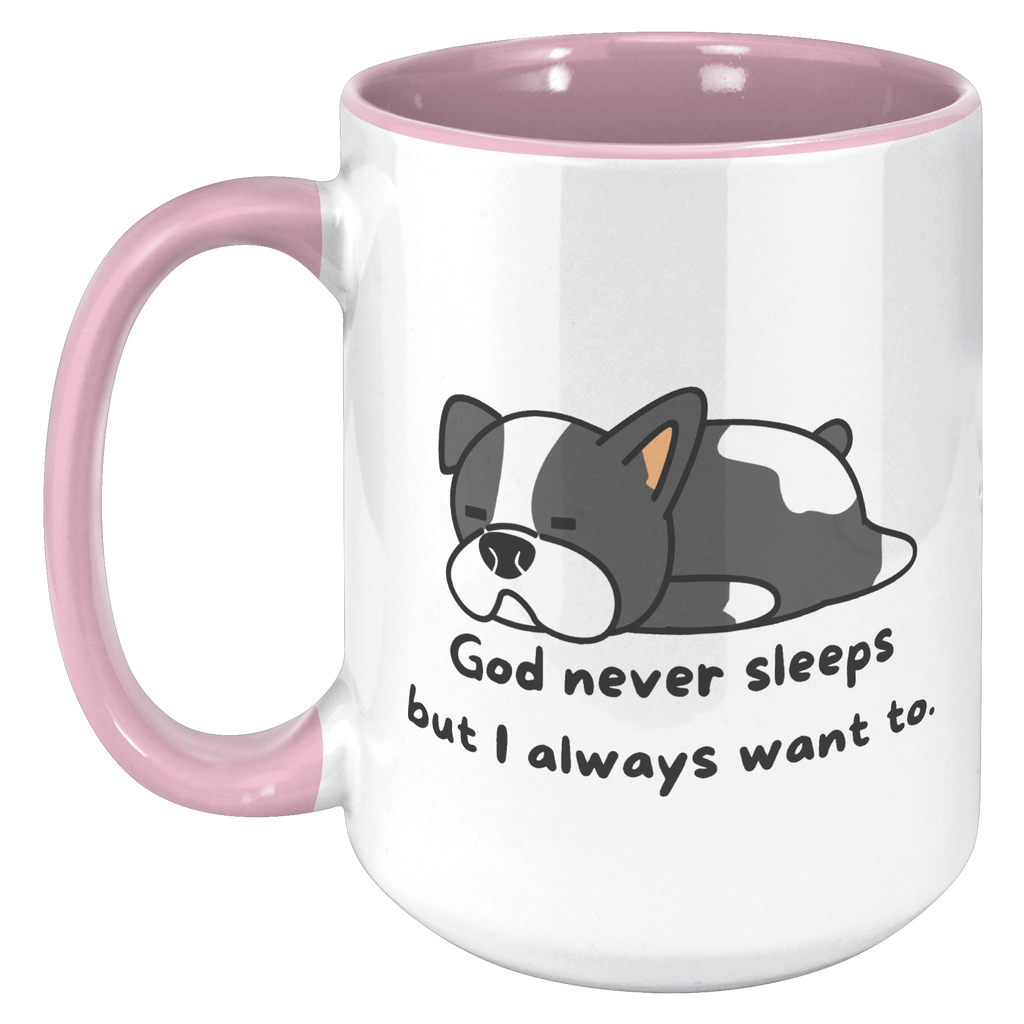"God never sleeps but I always want to" 15oz Sleeping Puppy Christian Mug - inside color schemes