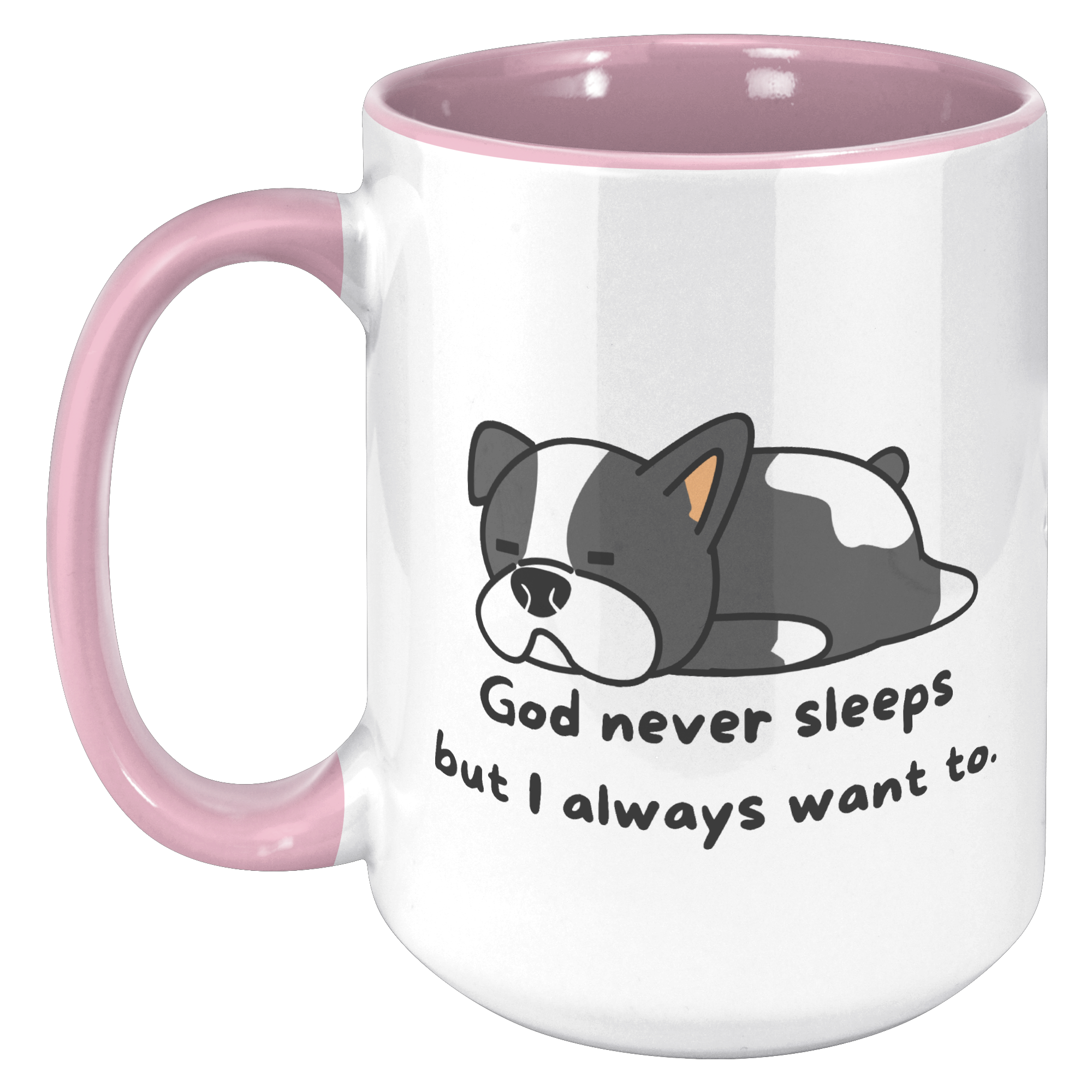 "God never sleeps but I always want to" 15oz Sleeping Puppy Christian Mug - inside color schemes