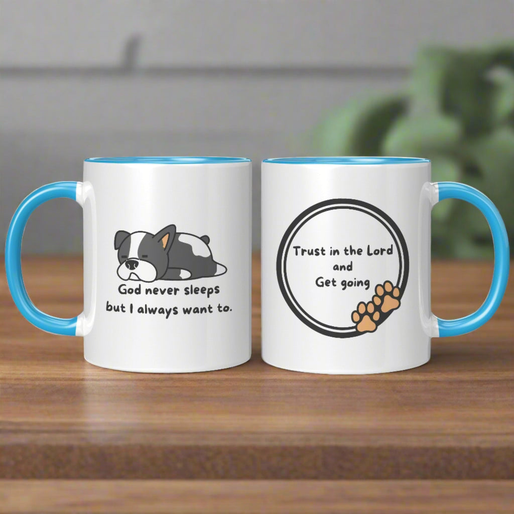 11oz "God never sleeps but I always want to" Christian White Mug, Sleeping puppy and inside color schemes