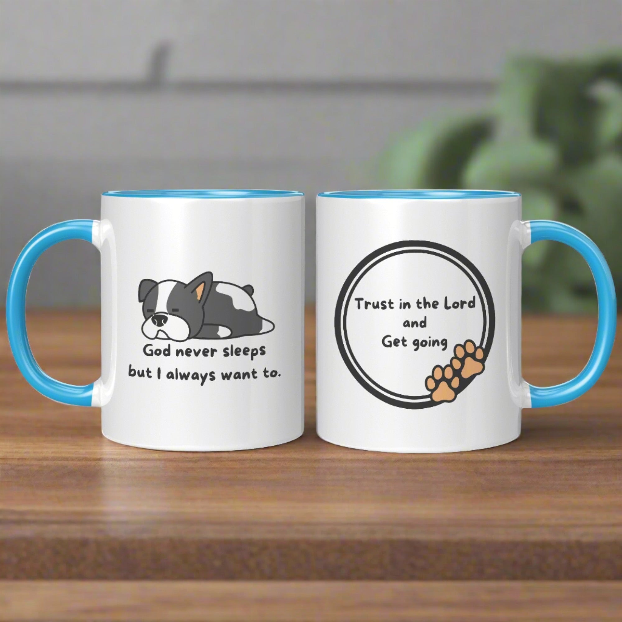 11oz "God never sleeps but I always want to" Christian White Mug, Sleeping puppy and inside color schemes