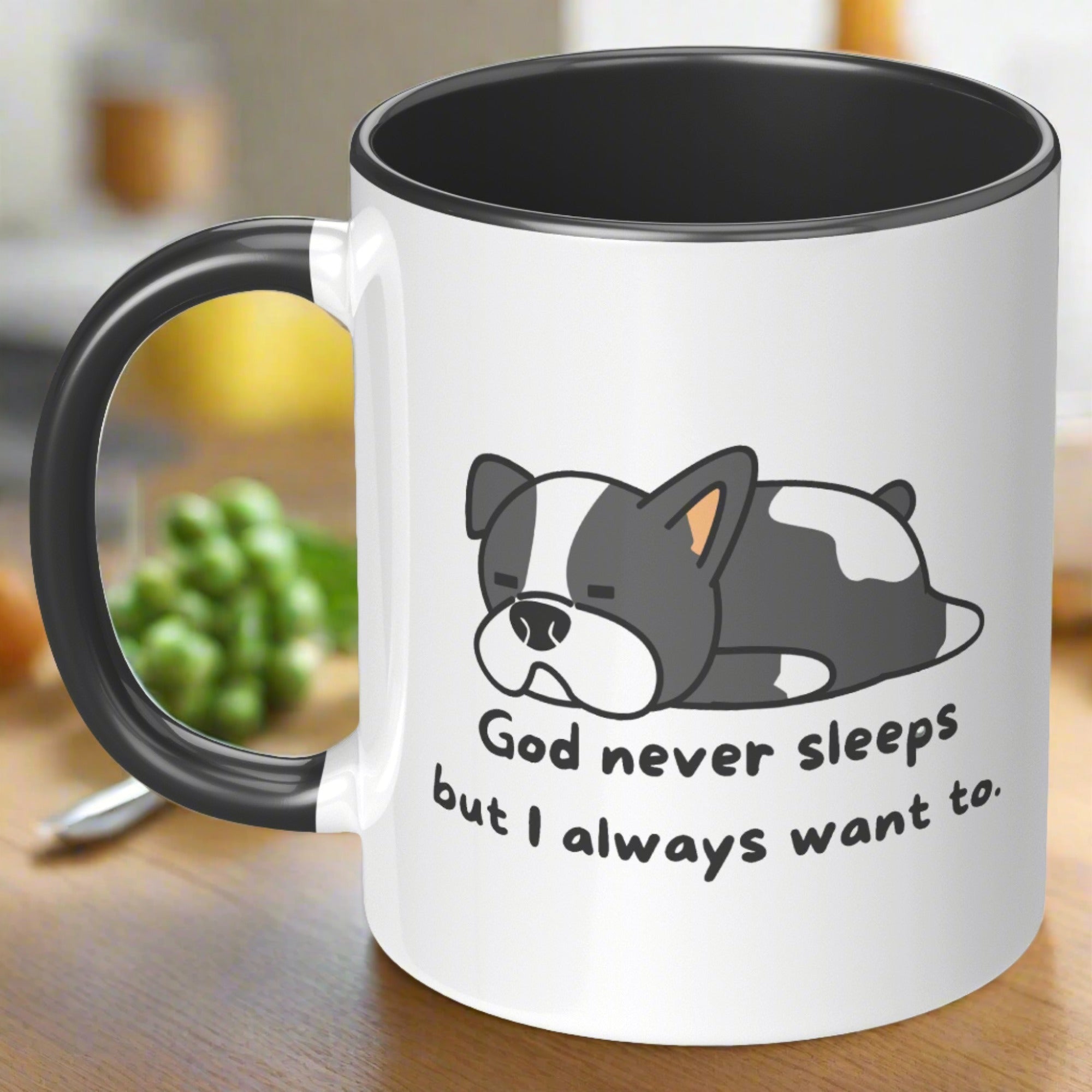 11oz "God never sleeps but I always want to" Christian White Mug, Sleeping puppy and inside color schemes