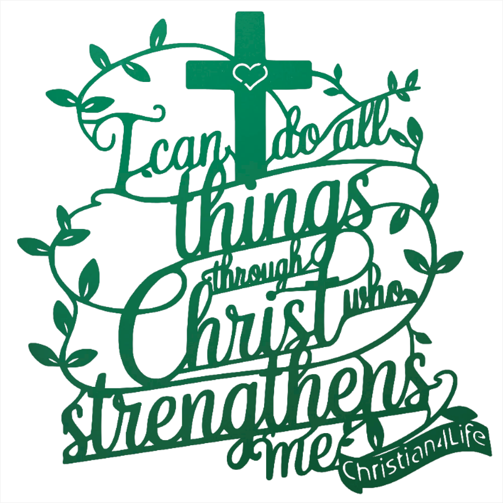 "I can do all things through Christ who strengthens me" Christian die-cut steel metal sign (with traced Heart)