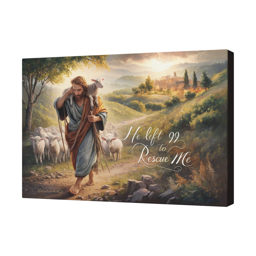 "He Left 99 To Rescue Me" Gallery Wrapped Christian Wall Art Canvas