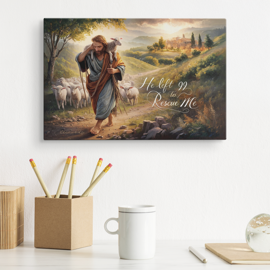 "He Left 99 To Rescue Me" Gallery Wrapped Christian Wall Art Canvas