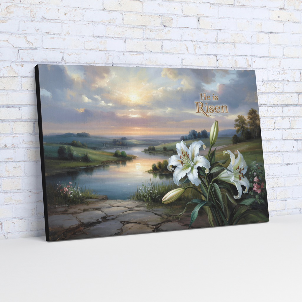 "He is Risen" - A serene sunrise landscape and lilies. Christian Easter wall art, Gallery wrapped Canvas Print