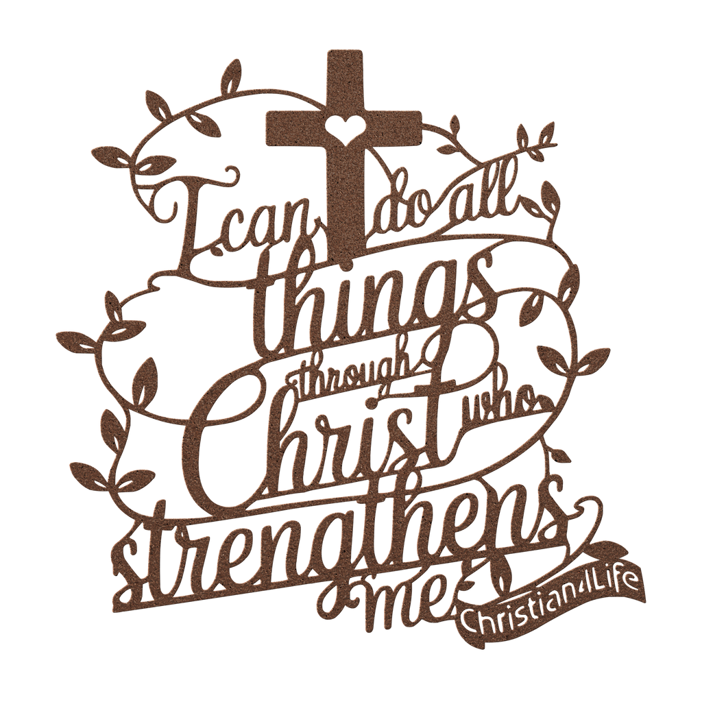 "I can do all things through Christ who strengthens me" Christian die-cut metal sign (with Heart)