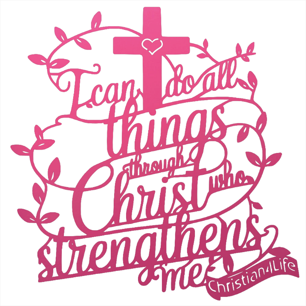 "I can do all things through Christ who strengthens me" Christian die-cut steel metal sign (with traced Heart)