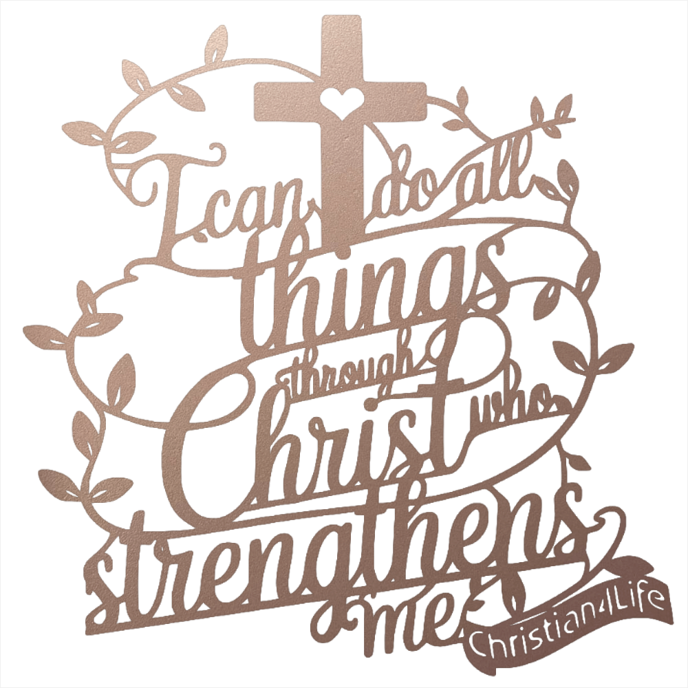 "I can do all things through Christ who strengthens me" Christian die-cut metal sign (with Heart)