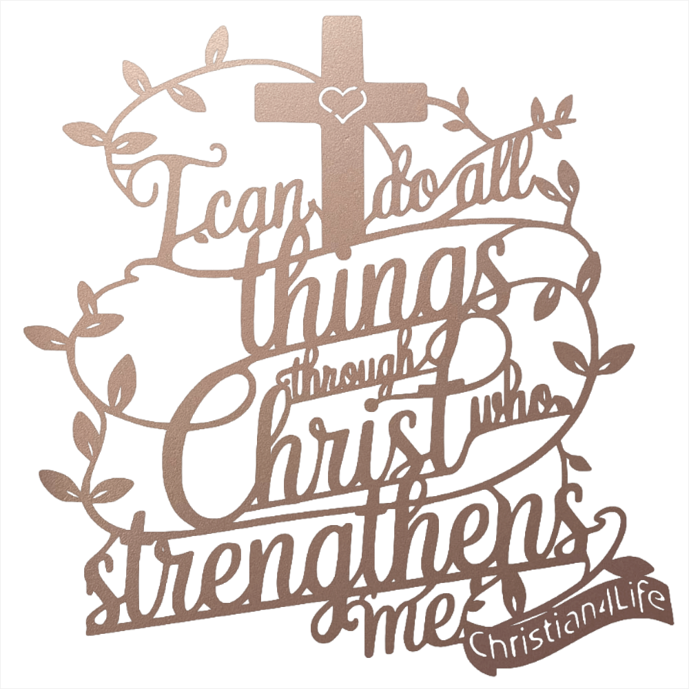 "I can do all things through Christ who strengthens me" Christian die-cut steel metal sign (with traced Heart)