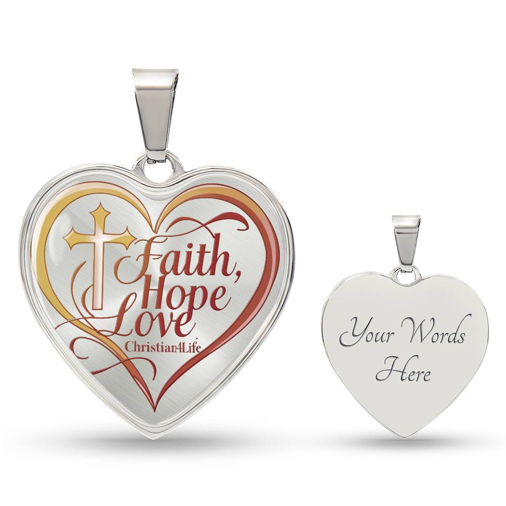"Faith, Hope, Love" Heart Necklace with Your Personalized Message on the back
