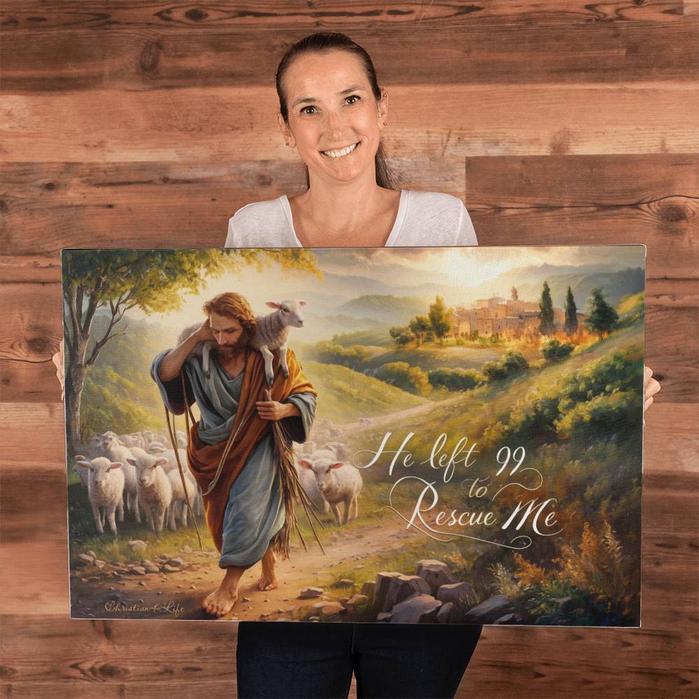 "He Left 99 To Rescue Me" Gallery Wrapped Christian Wall Art Canvas
