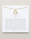 Sun Will Rise Necklace
