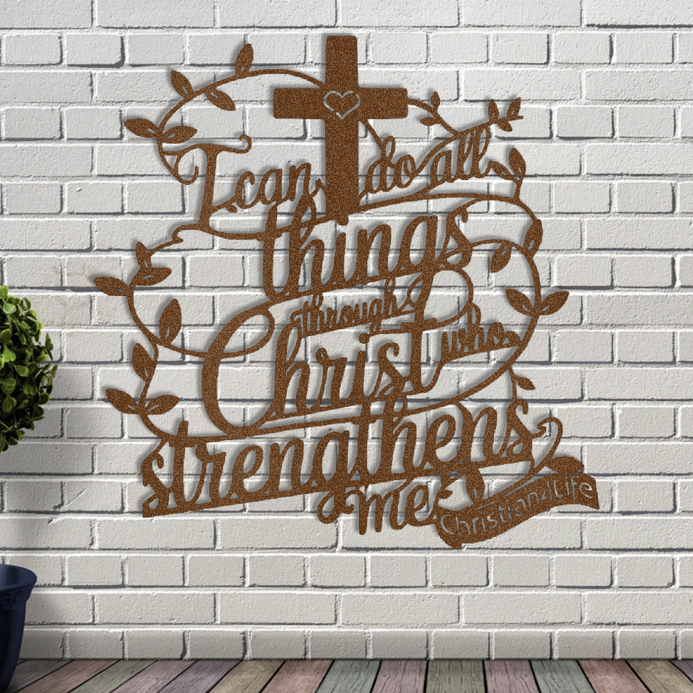 "I can do all things through Christ who strengthens me" Christian die-cut steel metal sign (with traced Heart)