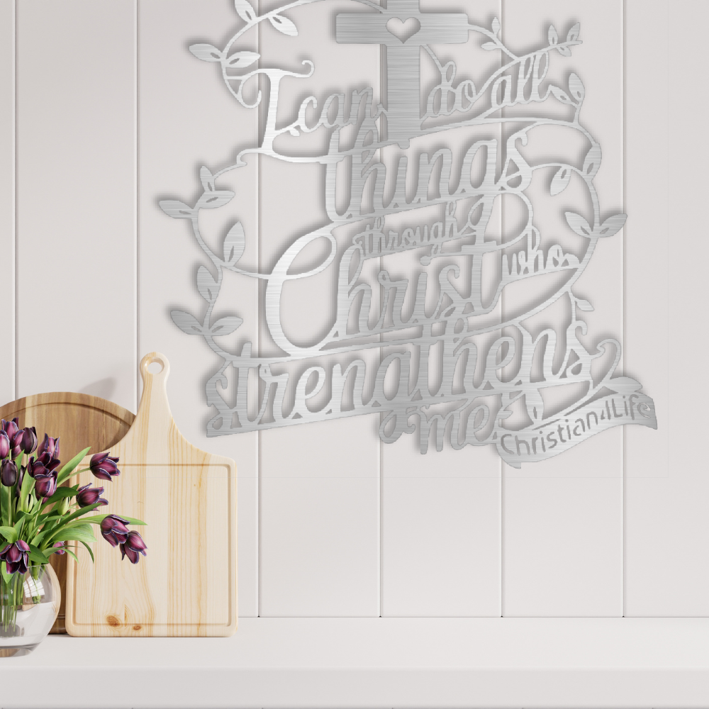 "I can do all things through Christ who strengthens me" Christian die-cut metal sign (with Heart)